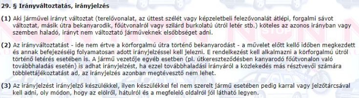 A KRESZ irányváltoztatásra, irányjelzőre vonatkozó szabályai.